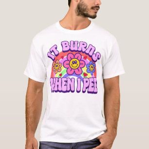 T-shirt Il Brûle Quand Je Pee Sarcastique Ironique Inappro