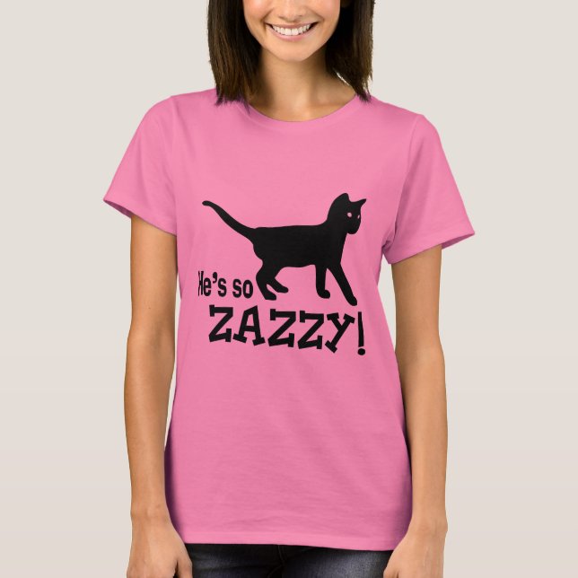 T-shirt Il est ainsi Zazzy - amoureux des chats (Devant)
