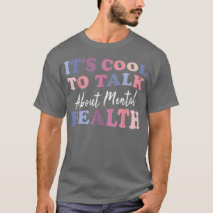 T-shirt Il est Cool de parler de sensibilisation à la sant