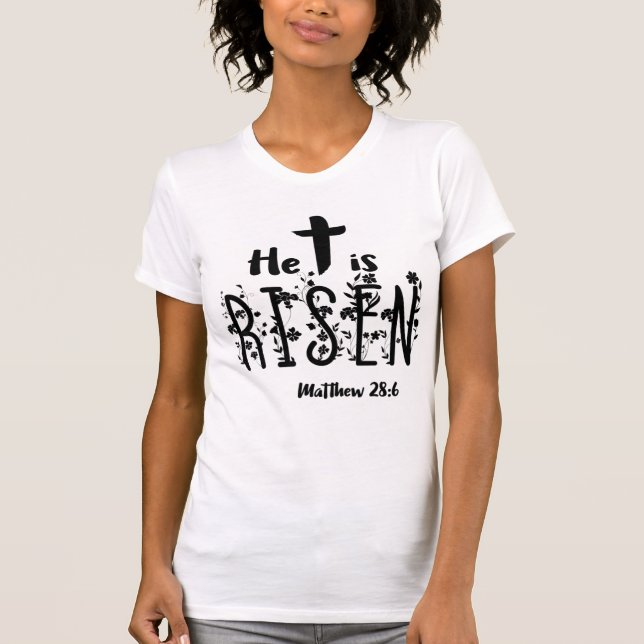 T-shirt Il est écriture sainte levée de Pâques (Devant)