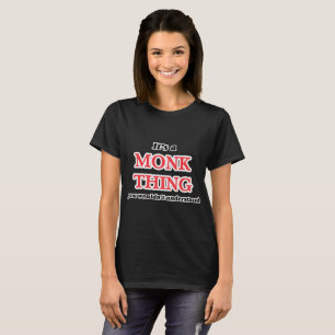 T-shirt Il est et chose de moine, vous ne comprendriez pas
