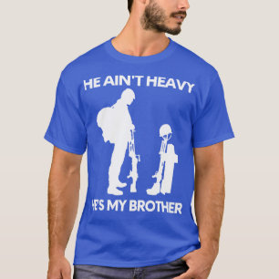 T-shirt Il est lourd il est mon frère 8