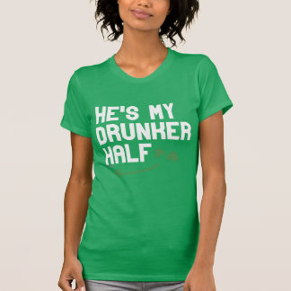 T-shirt Il est mon drunker demi