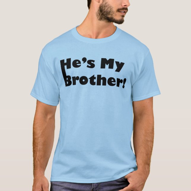 T-shirt Il est mon frère (Devant)