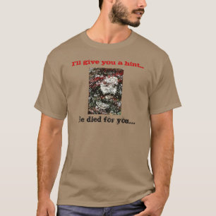 T-shirt Il est mort pour toi "Jésus visage"