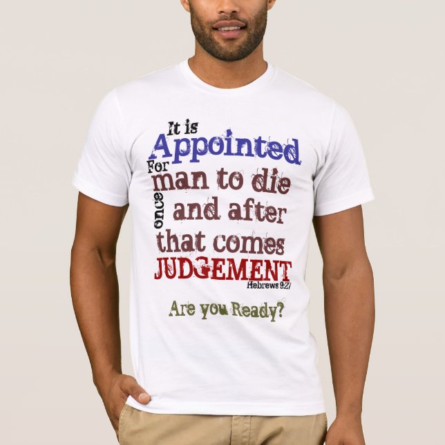 T-shirt Il est nommé pour que l'homme meure… 9h27 de /Heb (Devant)