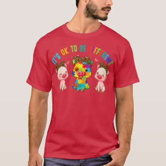 T-shirt il est ok d'être différent sensibilisation sur l'a