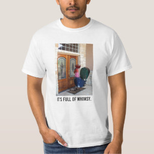 T-shirt Il est plein de whimsy.