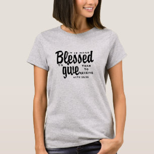 T-shirt Il est PLUS BÉNI DE DONNER que pour RECEVOIR le
