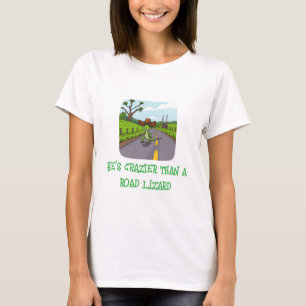 T-shirt Il est plus fou qu'un lézard de rue