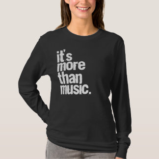 T-shirt Il est plus que la musique