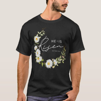 T-shirt Il Est Ressuscité Jésus chrétien Joyeux Pâques Flo