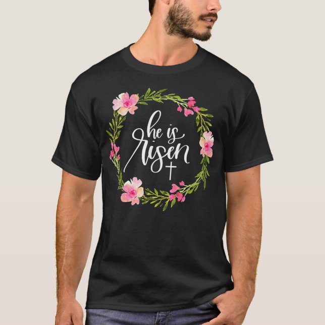 T-shirt Il est ressuscité Jésus chrétien Joyeux Pâques Flo (Devant)