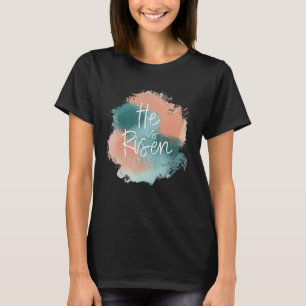 T-shirt Il Est Ressuscité Matthew 28 20 Pâques Aquarelle B