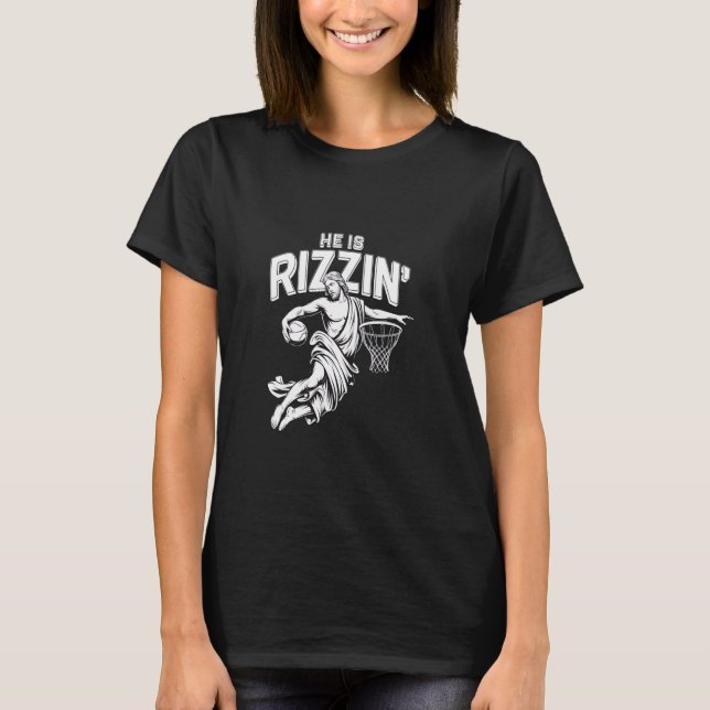 T-shirt Il Est Rizzin' Basketball Jesus Graphisme amusant (Devant)
