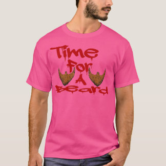 T-shirt Il est temps d'avoir une barbe