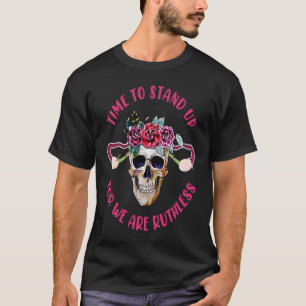 T-shirt Il Est Temps De Se Lever Pour Nous Sommes Intrépid