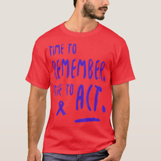 T-shirt Il est temps de se souvenir du temps d'agir