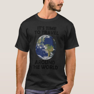 T-shirt Il est temps de voyager autour du monde 8