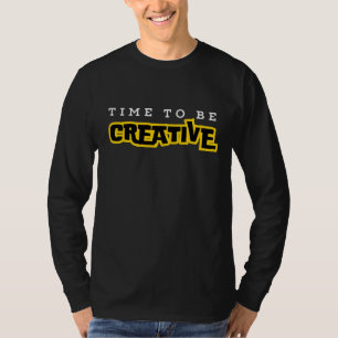 T-shirt Il est temps d'être créatif typographie de motivat