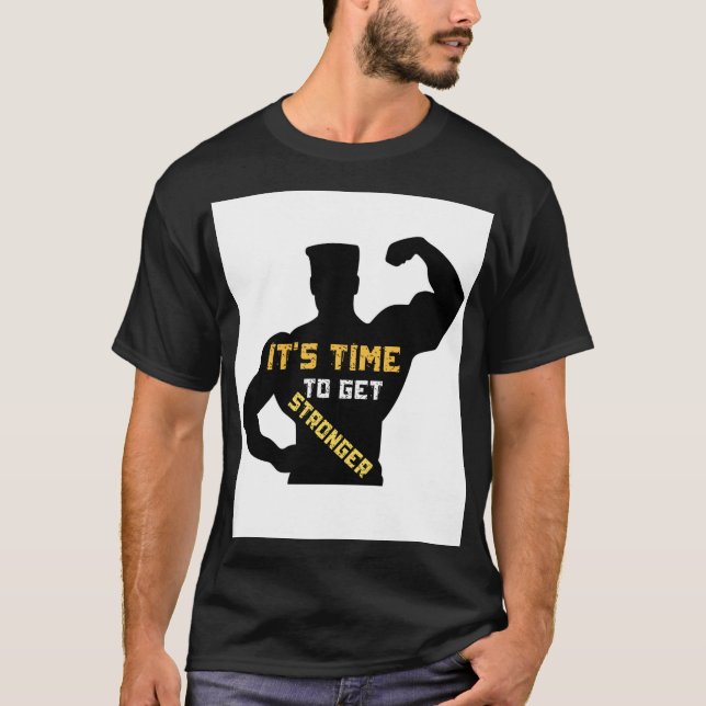 T-shirt "Il est temps d'être plus fort" (Devant)