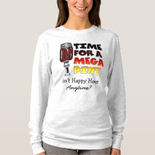 T-shirt Il est temps d'une pinte méga Happy Hour is Anyt