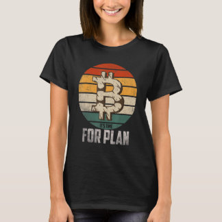 T-shirt Il est temps pour le plan B Bitcoin Crypto Retro V