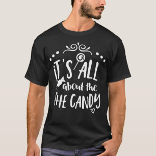 T-shirt Il est tout au sujet de la sucrerie
