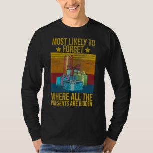 T-shirt Il Est Très Probable D'Oublier Où Tous Les Présent