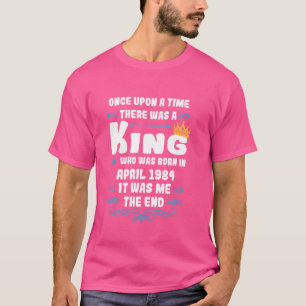 T-shirt Il était une fois un roi. Avril 1984 Birt