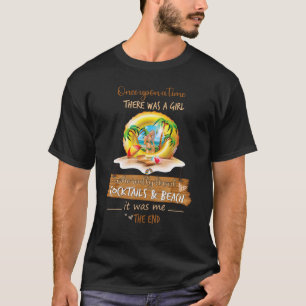 T-shirt Il Était Une Fois Une Fille Aimée Cocktails