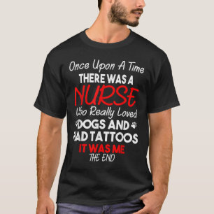 T-shirt Il Était Une Fois Une Infirmière Aimait Chien Et T