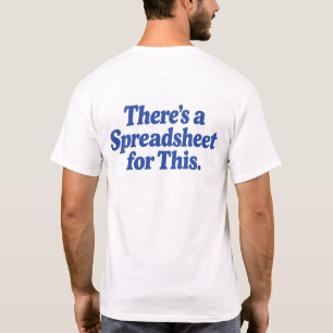 T-shirt Il existe une feuille de calcul pour cela