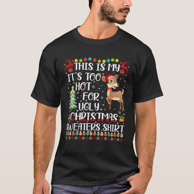 T-shirt Il fait trop chaud pour des pulls de Noël moches D (Devant)