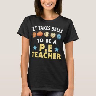 T-shirt Il faut des couilles pour être un professeur d'EPS