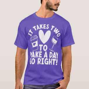 T-shirt Il Faut Deux Pour Faire Un Jour Partir Drôle 3209