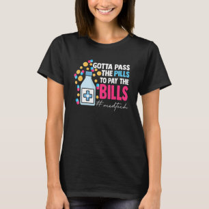 T-shirt Il Faut Payer Les Pilules Pour Payer Le Bill Med T