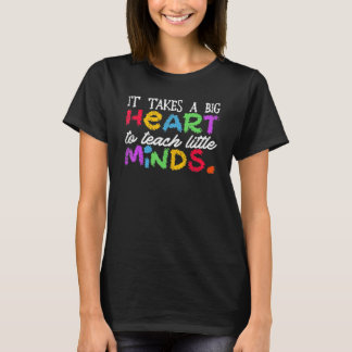 T-shirt Il Faut Un Grand Coeur Pour Enseigner À L'École De