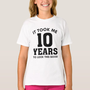 T-shirt Il M'A Fallu 10 Ans Pour Voir Ce Bon