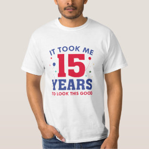 T-shirt Il M'A Fallu 15 Ans Pour Voir Ce Bon