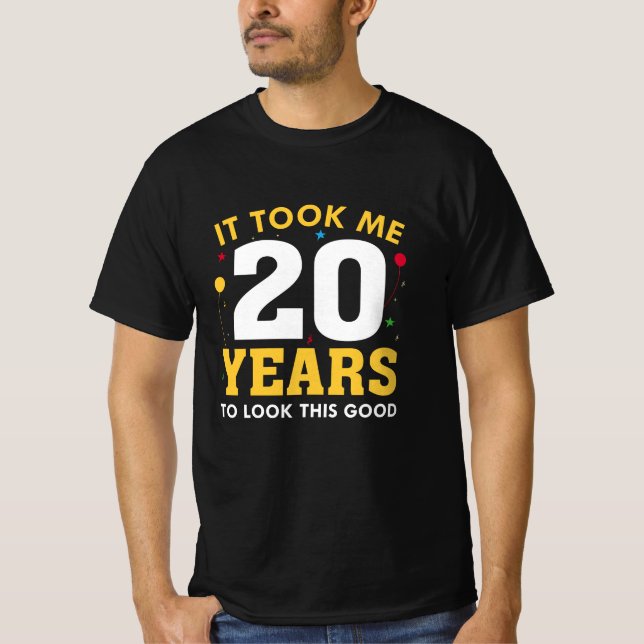 T-shirt Il M'A Fallu 20 Ans Pour Voir Ce Bon (Devant)