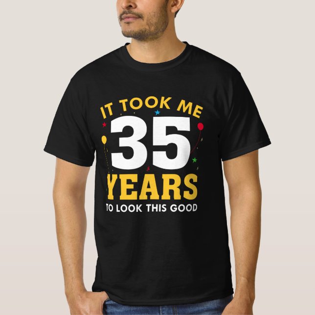 T-shirt Il M'A Fallu 35 Ans Pour Voir Ce Bon (Devant)