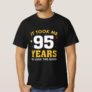 T-shirt Il M'A Fallu 95 Ans Pour Voir Ce Bon