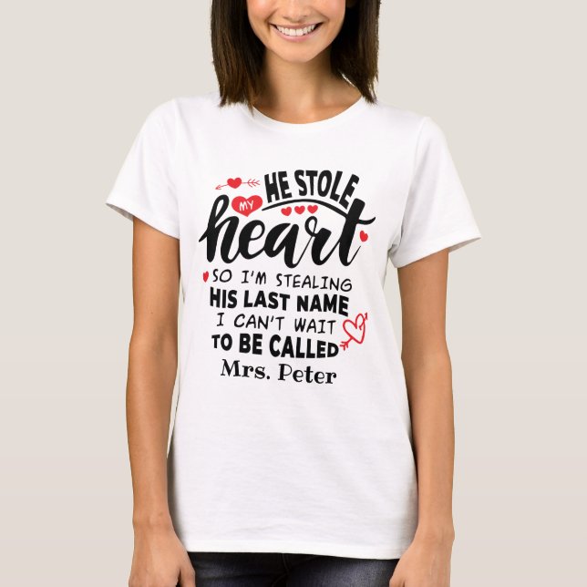 T-shirt Il m'a volé le coeur Mariage personnalisé (Devant)