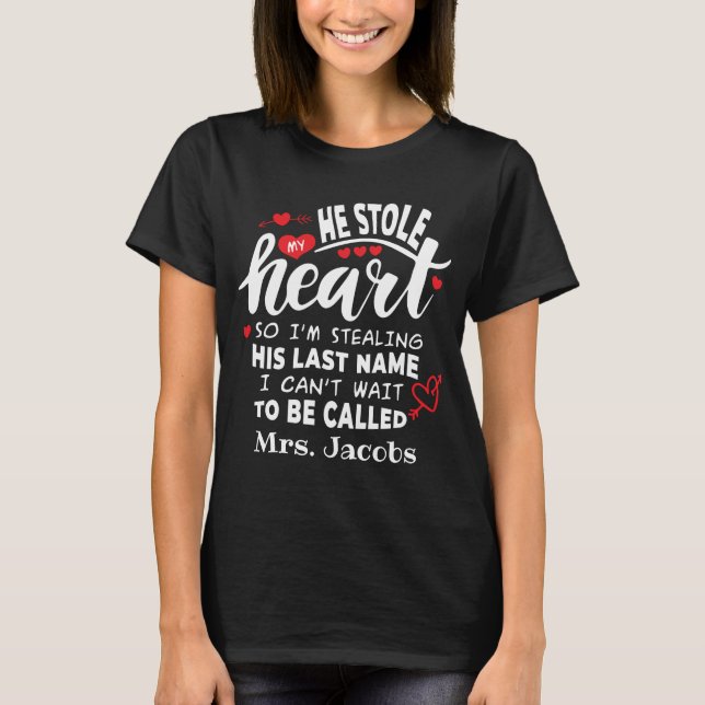 T-shirt Il m'a volé le coeur Mariage personnalisé (Devant)