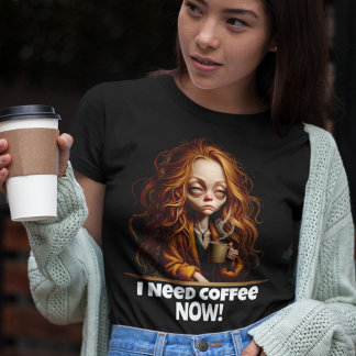 T-shirt Il Me Faut Du Café, Maintenant !
