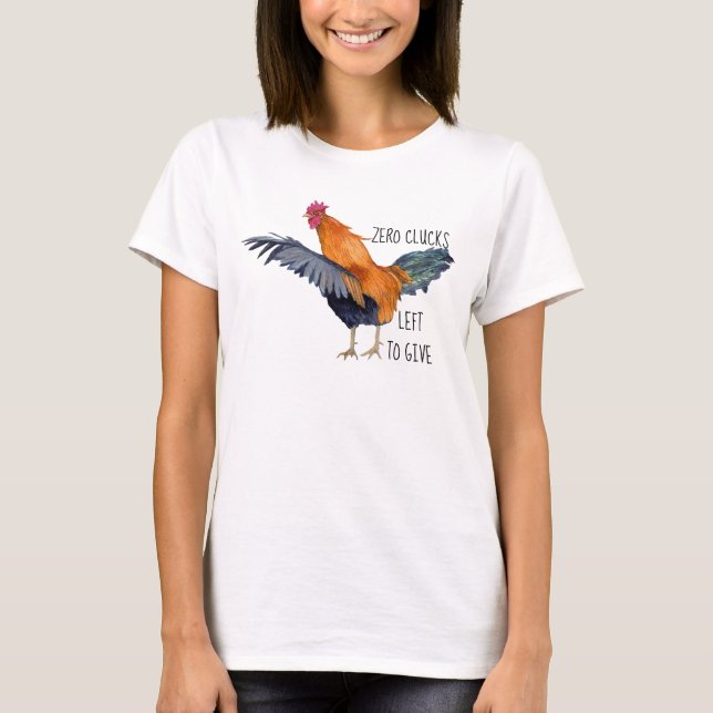T-shirt Il ne reste plus aucun clic pour donner un coq (Devant)