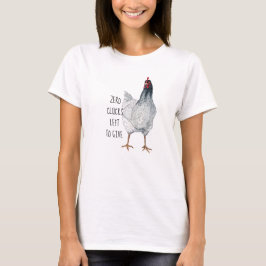T-shirt Il ne reste plus de nuages pour donner du poulet g