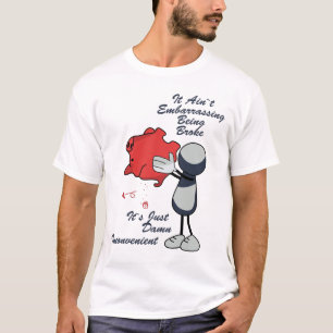 T-shirt Il n'est pas être embarrassant a cassé la chemise