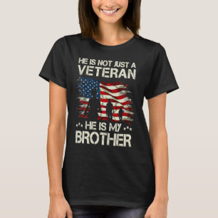 T-shirt Il N'est Pas Qu'un Vétéran Il Est Mon Frère Fier F